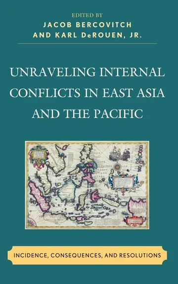Cover of Unraveling Internal Conflicts in East Asia and the Pacific