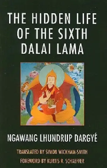 Cover of Hidden Life of the Sixth Dalai Lama
