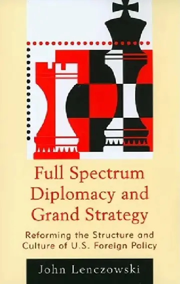 Cover of Full Spectrum Diplomacy and Grand Strategy