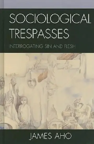 Cover of Sociological Trespasses