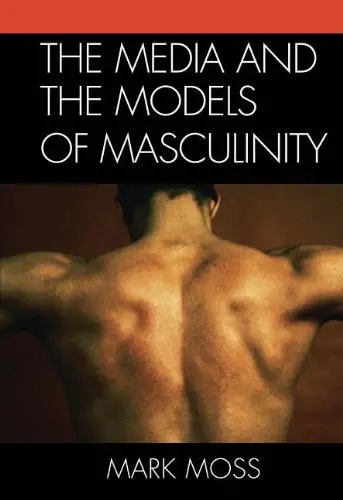 Cover of The Media and the Models of Masculinity