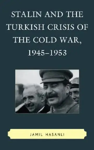 Cover of Stalin and the Turkish Crisis of the Cold War, 1945-1953