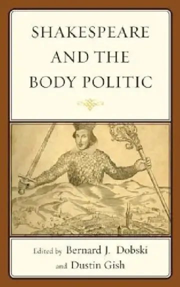 Cover of Shakespeare and the Body Politic