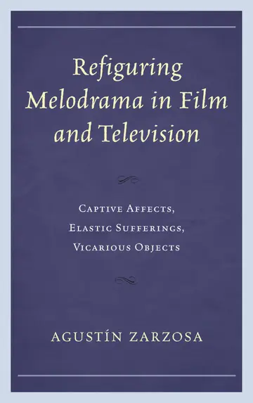 Cover of Refiguring Melodrama in Film and Television
