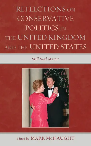 Cover of Reflections on Conservative Politics in the United Kingdom and the United States