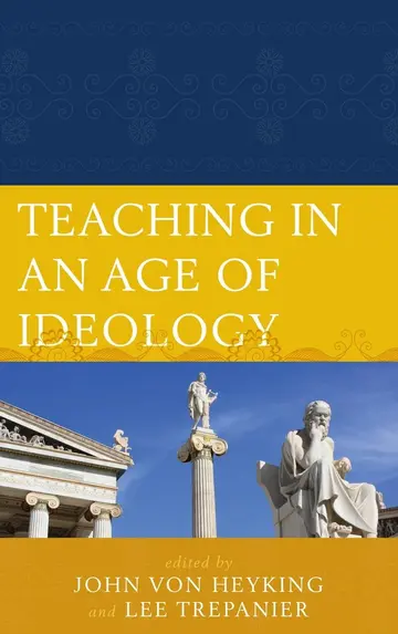 Cover of Teaching in an Age of Ideology