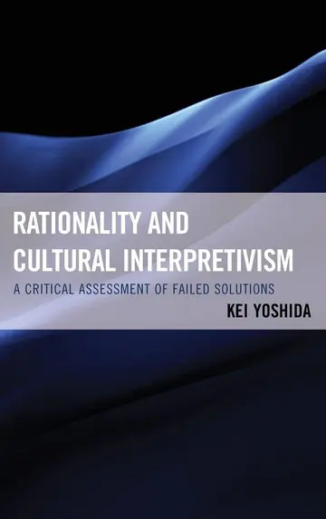 Cover of Rationality and Cultural Interpretivism