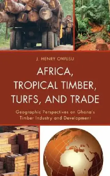 Cover of Africa, Tropical Timber, Turfs, and Trade