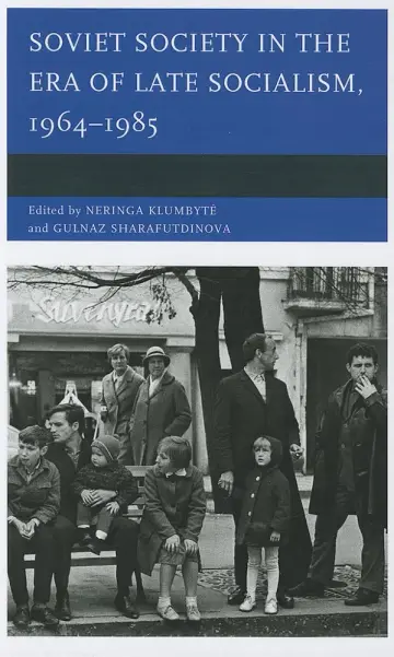 Cover of Soviet Society in the Era of Late Socialism, 1964–1985