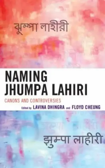 Cover of Naming Jhumpa Lahiri