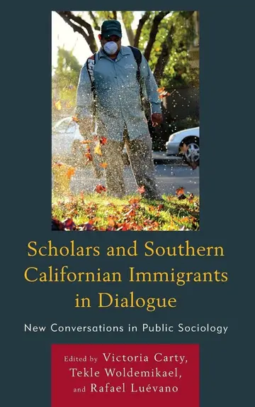 Cover of Scholars and Southern Californian Immigrants in Dialogue