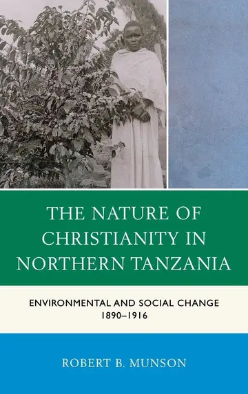 Cover of The Nature of Christianity in Northern Tanzania