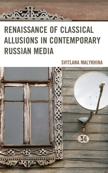 Cover of Renaissance of Classical Allusions in Contemporary Russian Media