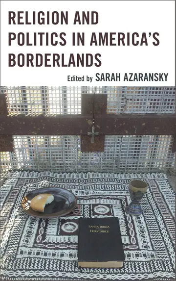 Cover of Religion and Politics in America's Borderlands