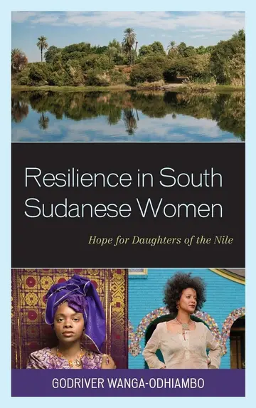Cover of Resilience in South Sudanese Women