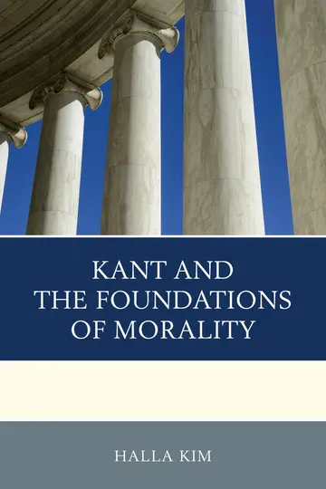 Cover of Kant and the Foundations of Morality