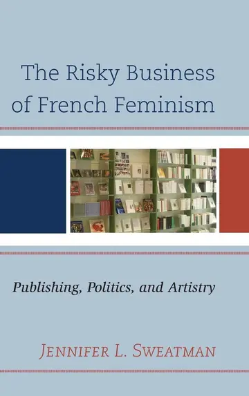 Cover of The Risky Business of French Feminism