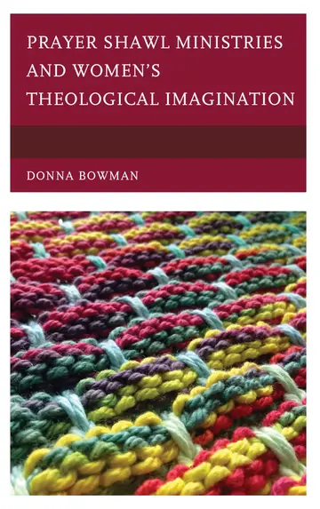 Cover of Prayer Shawl Ministries and Women's Theological Imagination