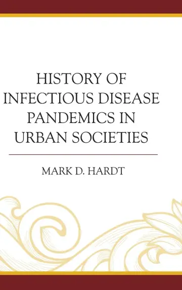 Cover of History of Infectious Disease Pandemics in Urban Societies