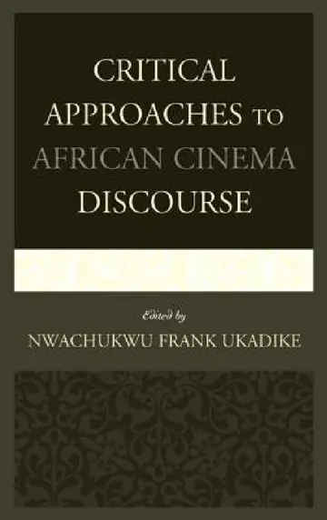 Cover of Critical Approaches to African Cinema Discourse