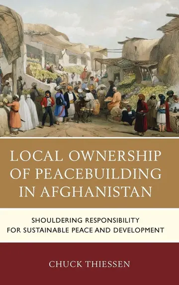 Cover of Local Ownership of Peacebuilding in Afghanistan