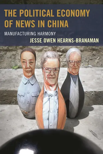 Cover of The Political Economy of News in China