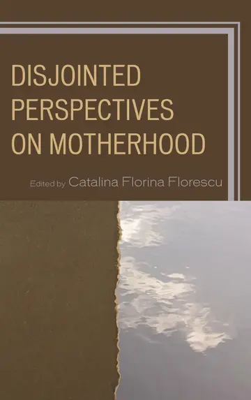 Cover of Disjointed Perspectives on Motherhood