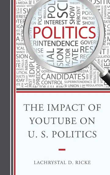 Cover of The Impact of Youtube on U.S. Politics