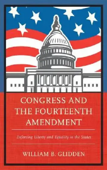 Cover of Congress and the Fourteenth Amendment