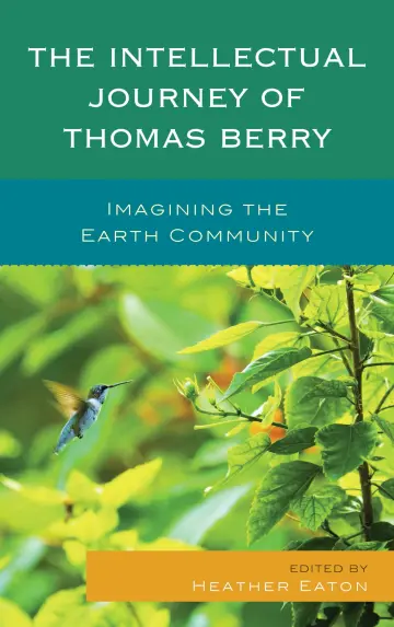 Cover of The Intellectual Journey of Thomas Berry