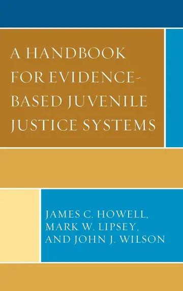 Cover of A Handbook for Evidence-Based Juvenile Justice Systems