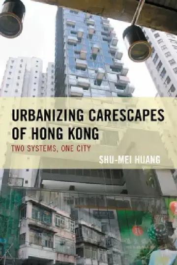Cover of Urbanizing Carescapes of Hong Kong