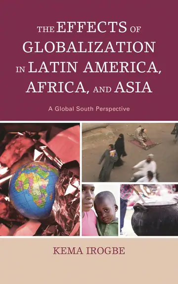 Cover of The Effects of Globalization in Latin America, Africa, and Asia