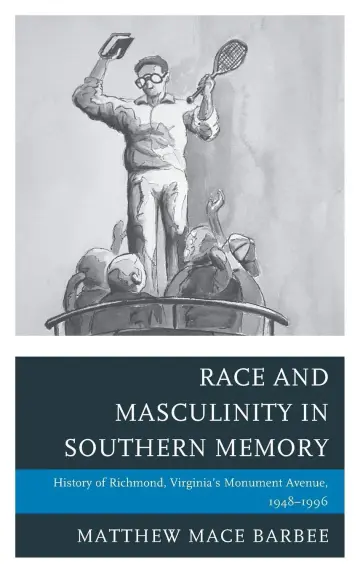 Cover of Race and Masculinity in Southern Memory