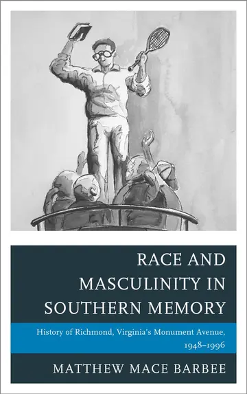 Cover of Race and Masculinity in Southern Memory