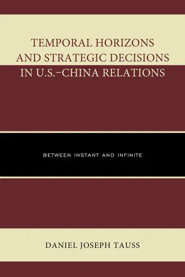 Cover of Temporal Horizons and Strategic Decisions in U.S.-China Relations