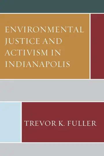 Cover of Environmental Justice and Activism in Indianapolis