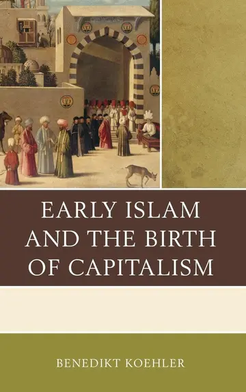 Cover of Early Islam and the Birth of Capitalism