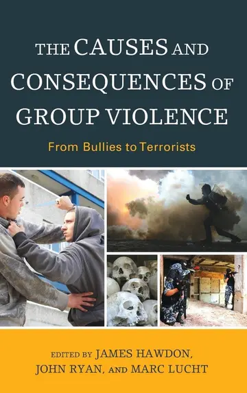 Cover of The Causes and Consequences of Group Violence
