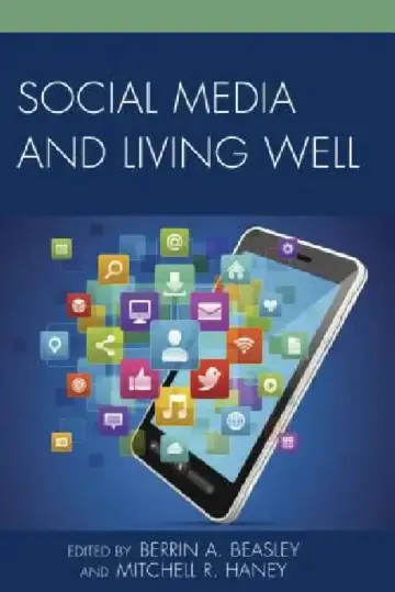 Cover of Social Media and Living Well