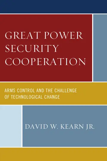 Cover of Great Power Security Cooperation Arms Control and the Challenge of Technological Change