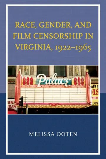 Cover of Race, Gender, and Film Censorship in Virginia, 1922-1965