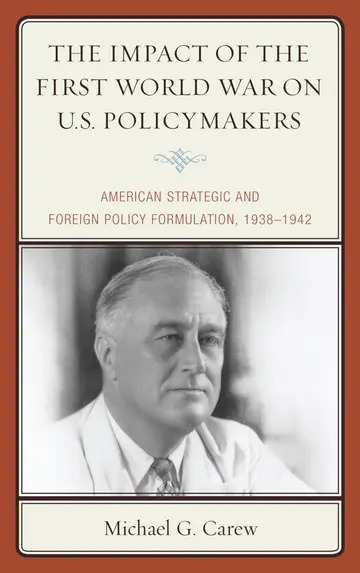 Cover of The Impact of the First World War on U.S. Policymakers