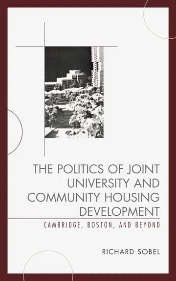 Cover of The Politics of Joint University and Community Housing Development