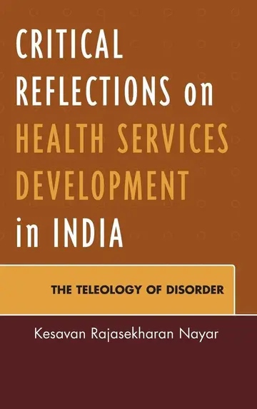 Cover of Critical Reflections on Health Services Development in India