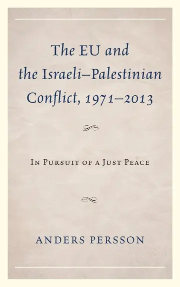 Cover of The EU and the Israeli-Palestinian Conflict 1971-2013