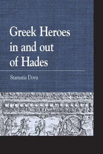 Cover of Greek Heroes in and Out of Hades