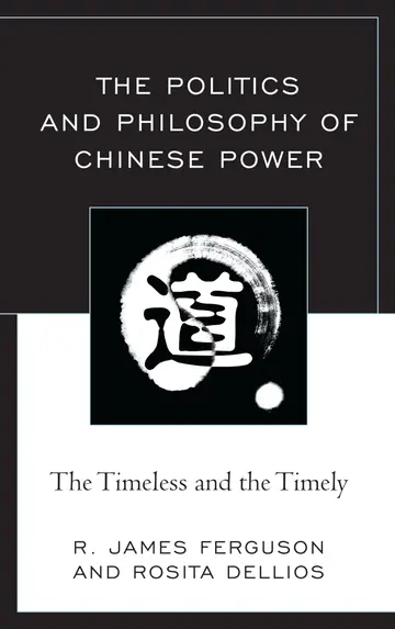 Cover of The Politics and Philosophy of Chinese Power