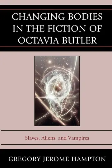 Cover of Changing Bodies in the Fiction of Octavia Butler