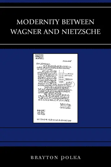 Cover of Modernity Between Wagner and Nietzsche